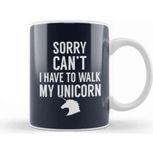 Dekado Sorry I Can't I Have To Walk My Unicorn Kupa Bardak Porselen