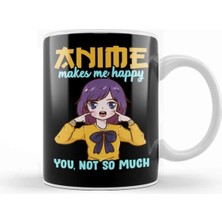 Dekado Anime Makes Me Happy You Not So Much Kupa Bardak Porselen