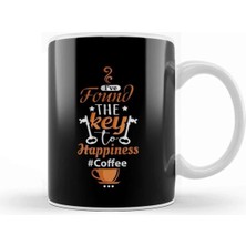 Dekado I ve Found The Key To Happiness It S Coffee Kupa Bardak Porselen
