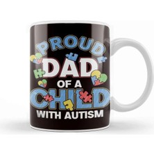 Dekado Proud Dad Child Son Daughter Autism Daddy Father Papa Poppa Kupa Bardak Porselen