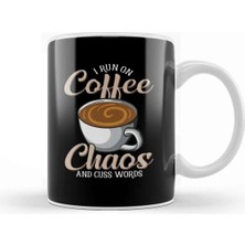 Dekado Cute & Funny I Run On Coffee Chaos And Cuss Words Kupa Bardak Porselen