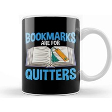 Dekado Bookmarks Are For Quitters Funny Reading Pun Kupa Bardak Porselen