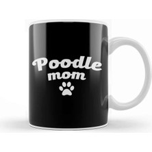 Dekado Poodle Mom 01 Kupa Bardak Porselen