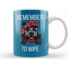 Dekado Remember To Wıpe Dog Lover Gift Kupa Bardak Porselen