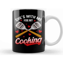 Dekado Funny She's With Me For My Cooking Cute Husband Kupa Bardak Porselen