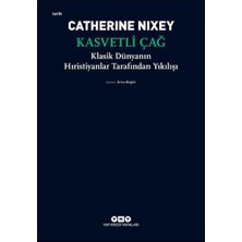 Asa Store Kasvetli Çağ – Klasik Dünyanın Hıristiyanlar Tarafından Yıkılışı
