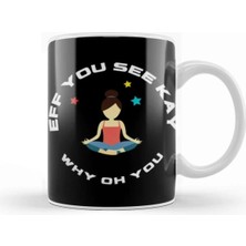 Dekado Eff You Seekay Why Oh You Yoga Lover Kupa Bardak Porselen