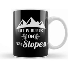 Dekado Life Is Better On The Slopes Skiing & Snowboarding Kupa Bardak Porselen