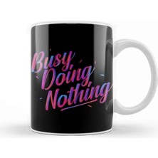 Dekado Busy Doing Nothing Kupa Bardak Porselen