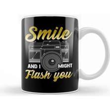 Dekado Smile And I Might Flash You Photographer Camera Kupa Bardak Porselen