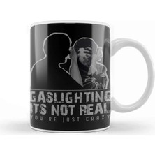 Dekado Gaslighting Is Not Real Kupa Bardak Porselen