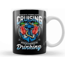 Dekado Todays Forecast Cruising With A Chance Of Drinking Kupa Bardak Porselen