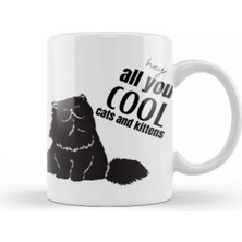 Dekado Hey All You Cool Cats And Kittens Kupa Bardak Porselen
