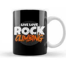 Dekado Awesome Live Love Rock Climbing Rockclimber Kupa Bardak Porselen