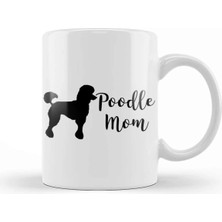Dekado Poodle Mom 019 Kupa Bardak Porselen