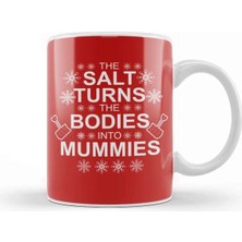 Dekado Home Alone The Salt Turns The Bodies Into Mummies Kupa Bardak Porselen