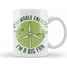 Dekado Save The Earth Renewable Energy I'm A Big Fan 02 Kupa Bardak Porselen