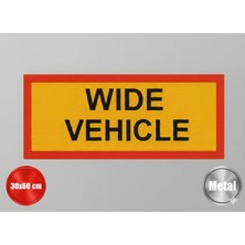 Opersan Wıde Vehıcle 30×60 cm Reflektif Metal Tabela– Geniş Araçlar Için