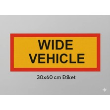 Opersan Wıde Vehıcle 30×60 cm Reflektif Yapıştırma/etiket– Geniş Araçlar Için