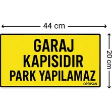 Opersan Garaj Kapısıdır Park Yapılamaz Levhası 44X20 cm Beyaz