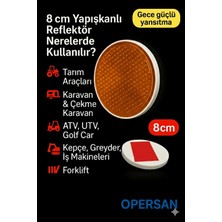 Opersan 8 cm Kendinden Yapışkanlı Yuvarlak Reflektör – Turuncu Prizmatik Uyarı Kedi Gözü