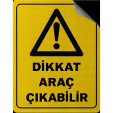 Opersan Dikkat Araç Çıkabilir Etiketi (40X30 cm ) 1 Adet