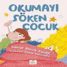 Elma Yayınevi Okumayı Söken Çocuk Saniye Bencik Kangal'ın Rengârenk Öyküsü