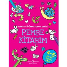 Esranın Dünyası Pembe Kitabım - Renkler Öğreniyorum Serisi