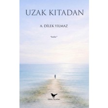 Günce Yayınları Uzak Kıtadan - A. Dilek Yılmaz
