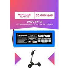 Electroll Onvo Rx-01 Uyumlu Batarya (Maksimum Kapasite) 48V 30.000MAH Elektrikli Scooter Bataryası