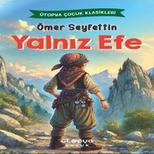 Ütopya Çocuk Yalnız Efe
