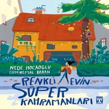 İlk Genç Timaş Renkli Evin Süper Kahramanları