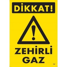 Nil Avm Dikkat Zehirli Gaz Uyarı Levhası 25X35 KOD:797