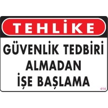 Nil Avm Iş Güvenliği Uyarı Levhası 25X35 KOD:414