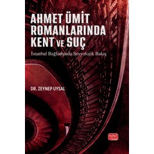 Nobel Bilimsel Eserler Ahmet Ümit Romanlarına Kent ve Suç