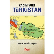 Kadim Yurt Türkistan