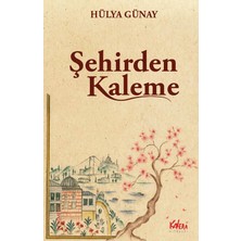 Şehirden Kaleme