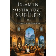 Dorlion Yayınları Islam’ın Mistik Yüzü: Sufiler 1914