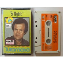 Turan Saka Bir Nigah Et Kaset (Uzelli 595 Alman Baskı)