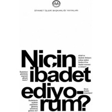 Niçin Ibadet Ediyorum?