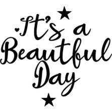 UAStudio Its A Beatiful Day Sticker Oto Motor Laptop Duvar Folyo Sticker 30X27 cm