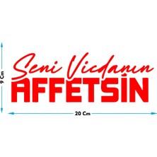 UAStudio Seni Vicdanın Affetsin Oto Sticker Cam Yazısı 20X9 cm Sticker Oto Cam Sticker Yazı Modelleri
