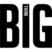 UAStudio Think Big Sticker Oto Motor Laptop Duvar Folyo Sticker 20X16 cm