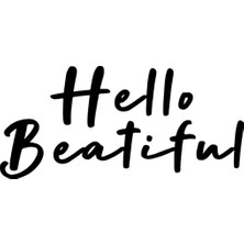 UAStudio Hello Beatiful Sticker Oto Motor Laptop Duvar Folyo Sticker 25X12 cm