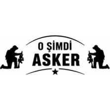 UAStudio O Şimdi Asker Oto Sticker Araba Sticker
