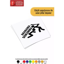 UAStudio Arabama Dokunma - Araç, Oto, Laptop, Duvar Uyumlu Sticker 15*10 cm