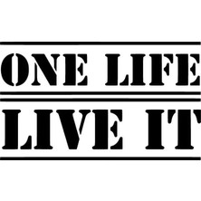 UAStudio One Life Live It Sticker Oto Motor Laptop Duvar Folyo Sticker 25X15 cm