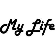 UAStudio My Life - Benim Hayatım Yapışkan Arma Araç&motor&dekor 20 x 7 cm