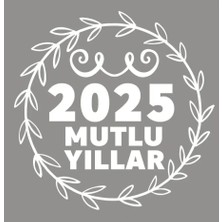 UAStudio Yılbaşı Hoşgeldin 2025 Yeni Yıl Sticker 15X15CM