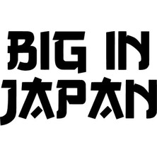 UAStudio Big In Japan Sticker Oto Motor Laptop Duvar Folyo Sticker 30X18 cm